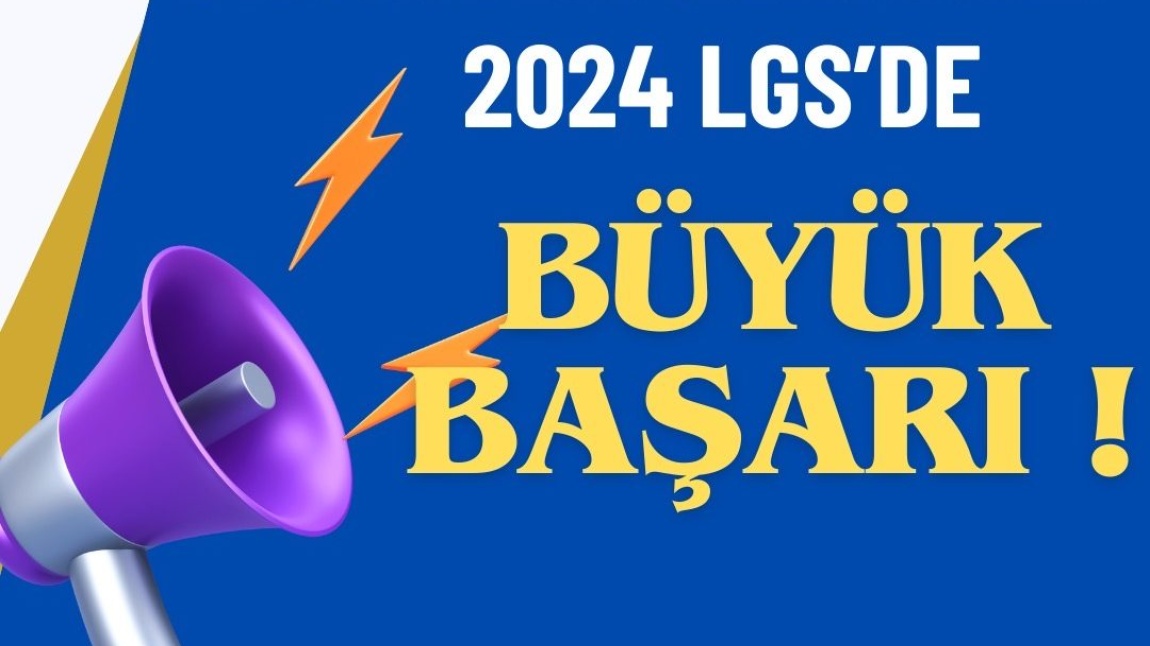 LGS'de Büyük Başarı